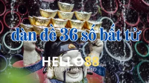 Cách chơi dàn đề 36 số bất tử