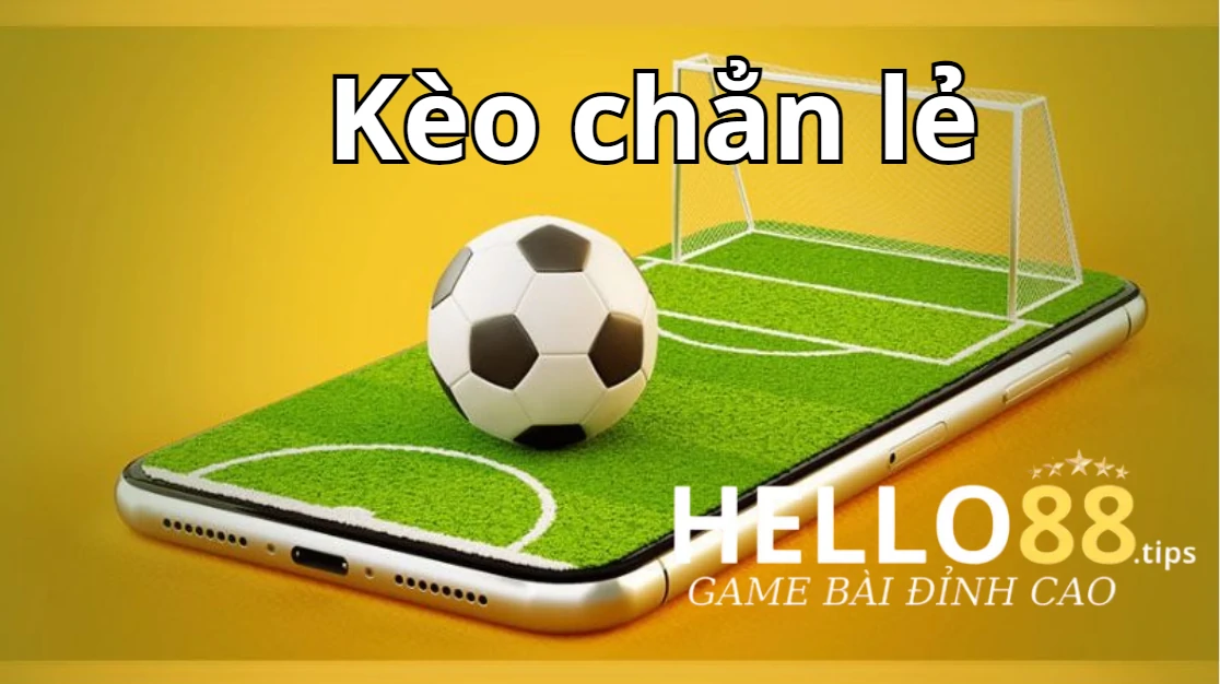 Kinh nghiệm chơi kèo chẵn lẻ là gì? Kinh nghiệm chơi kèo chẵn lẻ là gì?