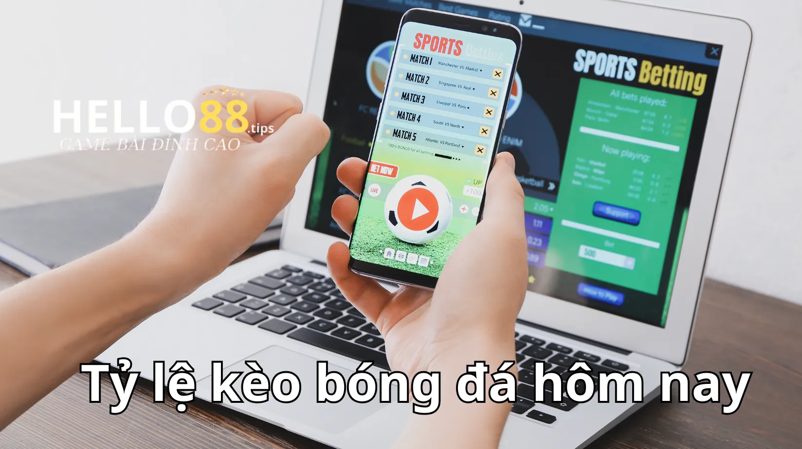 Tỷ lệ kèo bóng đá hôm nay